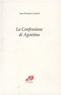 La confessione di Agostino - Jean-François Lyotard - copertina