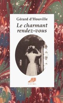 Libro Le charmant rendez-vous Gérard D'Houville