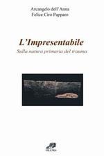L'impresentabile. Sulla natura primaria del trauma