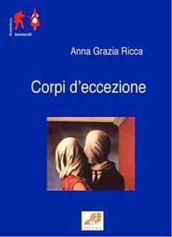 Libro Corpi d'eccezione. Storie di uomini e donne internati nel manicomio di Aversa 1880-1920 Anna G. Ricca