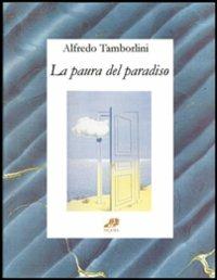 La paura del paradiso - Alfredo Tamborlini - copertina