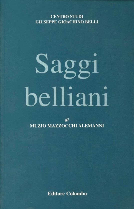 Saggi belliani - Muzio Mazzocchi Alemanni - copertina