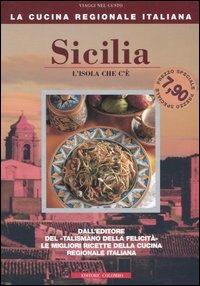 Sicilia. L'isola che c'è - Enrico Médail,Monica Palla - copertina
