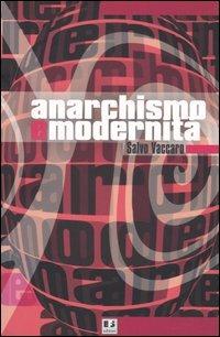 Anarchismo e modernità - Salvo Vaccaro - copertina