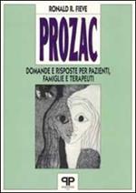 Prozac: domande e risposte per pazienti, famiglie e terapeuti