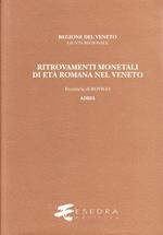 Ritrovamenti monetali di età romana nel Veneto. Provincia di Rovigo: Adria