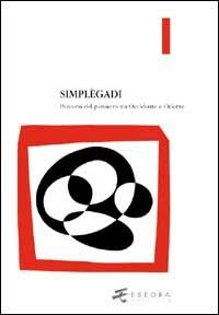 Simplègadi. Percorsi del pensiero tra Occidente e Oriente - copertina