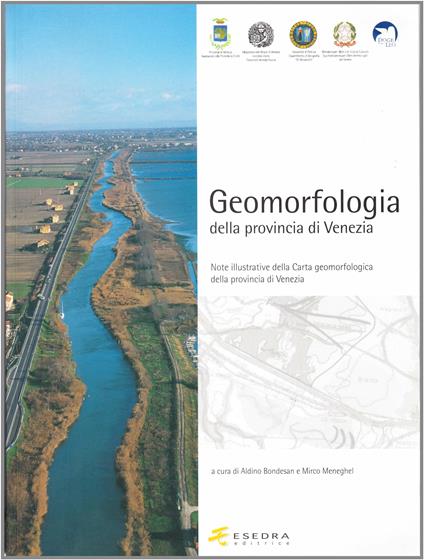 Geomorfologia della provincia di Venezia. Note illustrative della carta geomorfologica della provincia di Venezia. Con CD-ROM - copertina