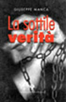 Libro La sottile verità Giuseppe Manca