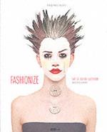 Fashionize. The Art of Fashion Illustration