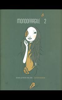 Mondofragile. Vol. 2: Fashion Illustrators from Japan.