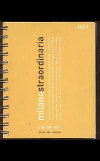 Milano straordinaria 2007. Ediz. italiana e inglese