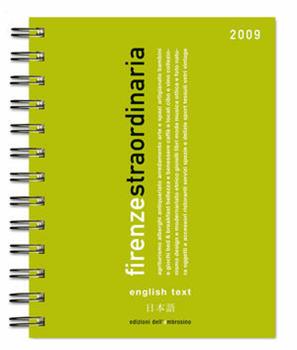Libro Firenze straordinaria 2009. Ediz. italiana e inglese 