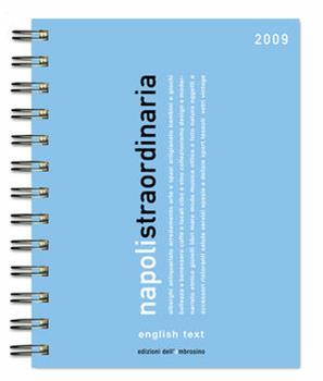 Libro Napoli straordinaria 2009. Ediz. italiana e inglese 