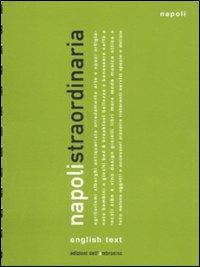 Napoli straordinaria 2011. Ediz. italiana e inglese - copertina