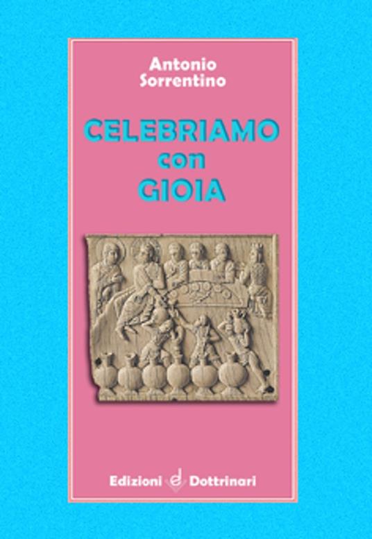 Celebriamo con gioia - Antonio Sorrentino - copertina