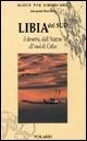 Libia del Sud. Il deserto, dall'Acacus all'oasi di Cufra - Jacques Gandini - copertina