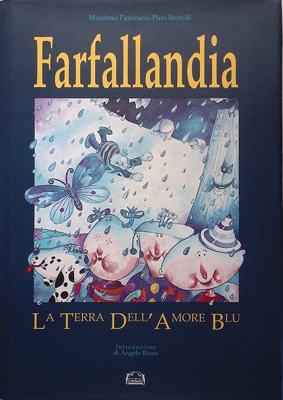 Farfallandia. La terra dell'amore blu. Con compact disk