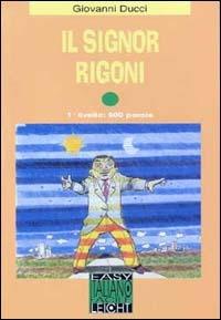 Il signor Rigoni. Con audiocassetta - Alessandro De Giuli,Ciro Massimo Naddeo - copertina