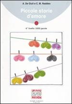 Piccole storie d'amore. Con audiocassetta