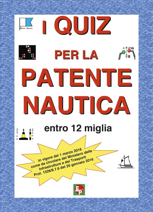 I quiz per la patente nautica entro 12 miglia - copertina