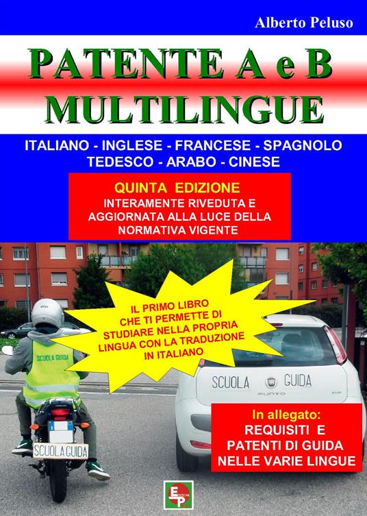 Patente A e B. Ediz. multilingue - Alberto Peluso - copertina