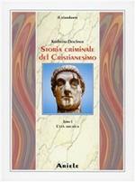 Storia criminale del cristianesimo. Vol. 1: L' età arcaica. Dalle origini nell'Antico Testamento fino alla morte di S. Agostino (430)