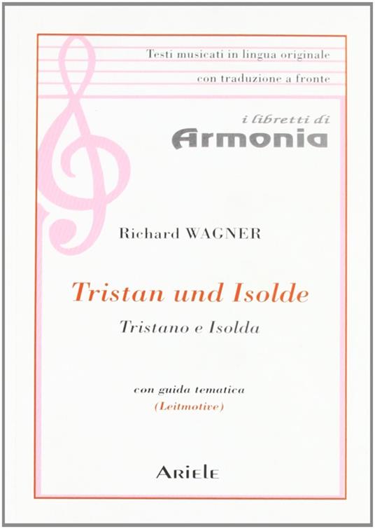 Tristano e Isolda. Testo tedesco a fronte - W. Richard Wagner - copertina