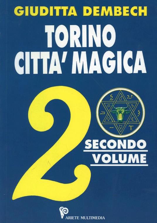 Torino città magica. Vol. 2 - Giuditta Dembech - copertina