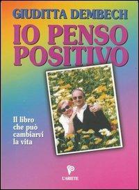 Io penso positivo - Giuditta Dembech - 3