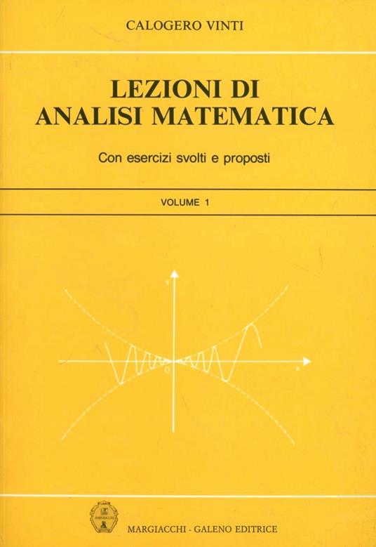 Lezioni di analisi matematica. Vol. 1 - Calogero Vinti - copertina