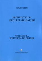 Architettura degli elaboratori. Vol. 2: Struttura dei sistemi.