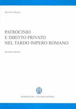 Patrocinio e diritto privato nel tardo impero romano