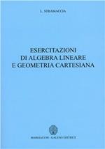 Esercitazioni di algebra lineare e geometria cartesiana