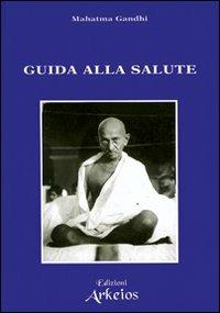 Guida alla salute - Mohandas Karamchand Gandhi - copertina