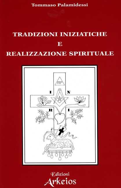 Archeosofia. Vol. 2: Tradizioni iniziatiche e realizzazione spirituale. - Tommaso Palamidessi - copertina