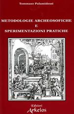 Archeosofia. Vol. 3: Metodologie archeosofiche e sperimentazioni pratiche.