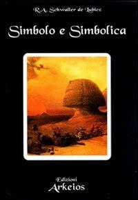 Simbolo e simbolica - Rene A. Schwaller de Lubicz - copertina