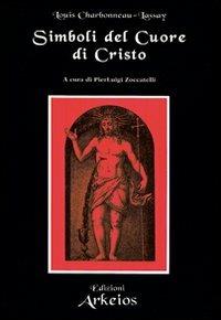 Simboli del cuore di Cristo - Louis Charbonneau Lassay - copertina