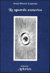 lo sguardo esoterico