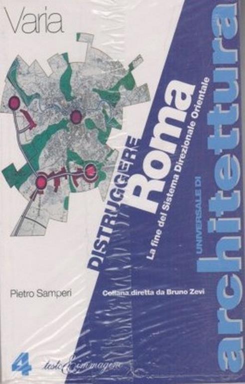 Distruggere Roma. La fine del Sistema direzionale orientale (SDO) - Pietro Samperi - copertina