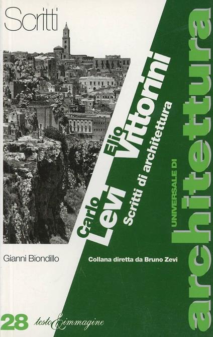 Carlo Levi e Elio Vittorini. Scritti di architettura - Gianni Biondillo - copertina