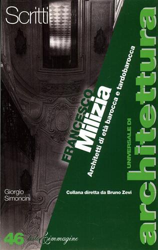 Francesco Milizia. Architetti di età barocca e tardobarocca - Giorgio Simoncini - copertina