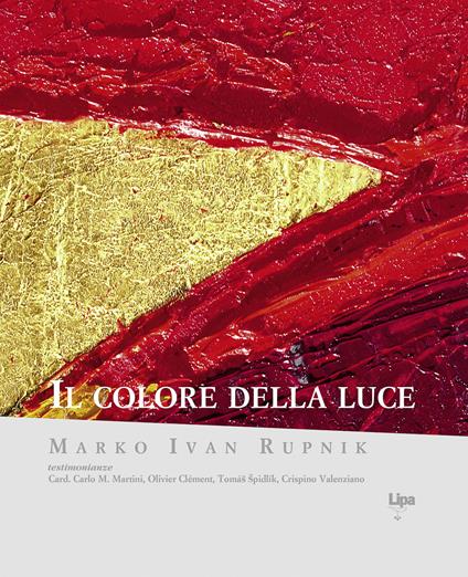 Il colore della luce. Ediz. a colori - Marko I. Rupnik - copertina