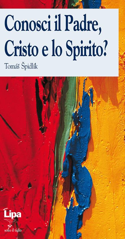 Conosci il Padre, Cristo e lo Spirito? - Tomás Spidlík - copertina