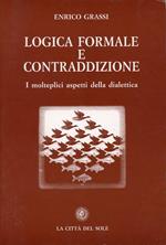 Logica formale e contraddizione. I molteplici aspetti della dialettica