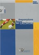 La preparazione fisica ottimale del calciatore