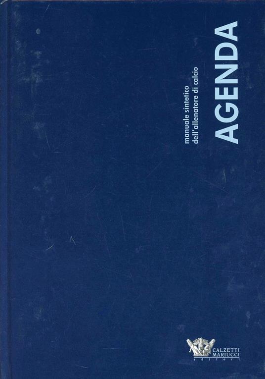 Manuale sintetico dell'allenatore di calcio. Con agenda - copertina