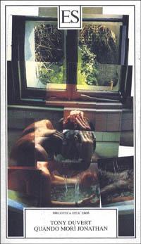 Quando morì Jonathan - Tony Duvert - copertina