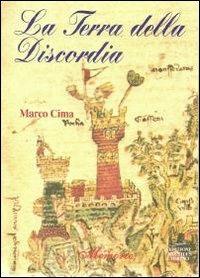 La terra della discordia - Marco Cima - copertina
